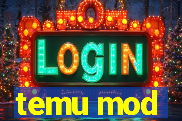 temu mod